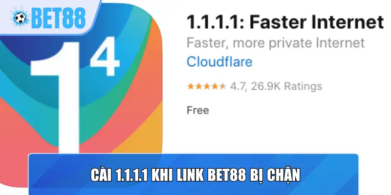 Cài 1.1.1.1 khi link Bet88 bị chặn